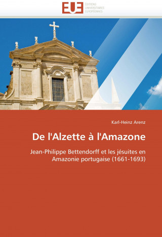 Kniha De l'Alzette à l'Amazone Karl-Heinz Arenz