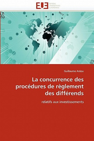 Carte concurrence des procedures de reglement des differends Guillaume Aréou