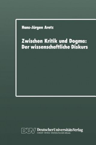 Kniha Zwischen Kritik und Dogma: der Wissenschaftliche Diskurs Hans-Jürgen Aretz