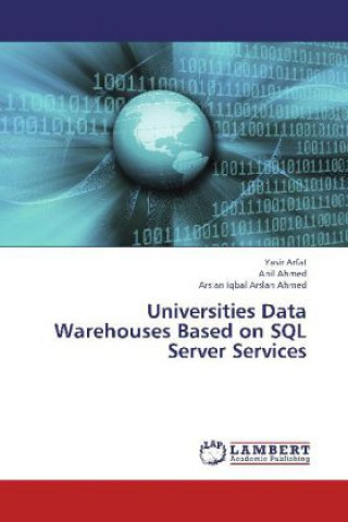 Book Universities Data Warehouses Based on SQL Server Services Yasir Arfat