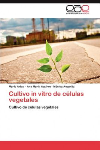 Carte Cultivo in vitro de celulas vegetales Mario Arias