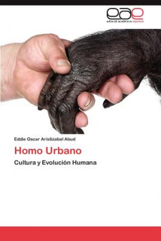 Книга Homo Urbano Eddie Oscar Aristizabal Abud