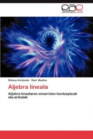 Livre Aljebra Lineala Oihana Aristondo