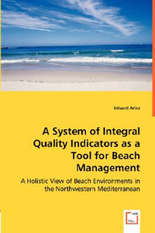 Книга System of Integral Quality Indicators as a Tool for Beach Management Eduard Ariza