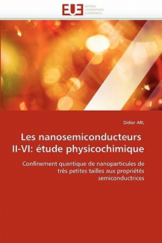 Kniha Les Nanosemiconducteurs II-VI Didier Arl