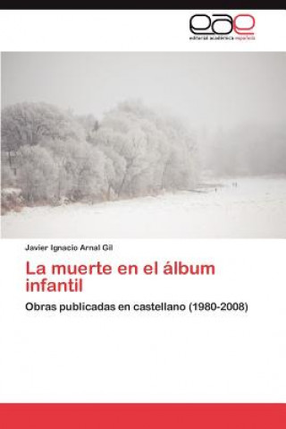 Książka Muerte En El Album Infantil Javier Ignacio Arnal Gil