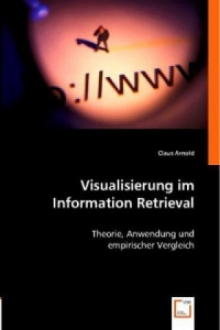 Kniha Visualisierung im Information Retrieval Claus Arnold