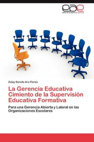 Książka Gerencia Educativa Cimiento de la Supervision Educativa Formativa Zulay Dorelis Aro Flores