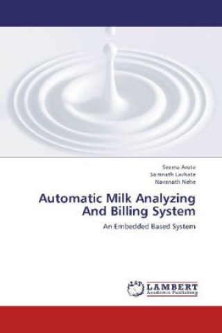 Kniha Automatic Milk Analyzing And Billing System Seema Arote