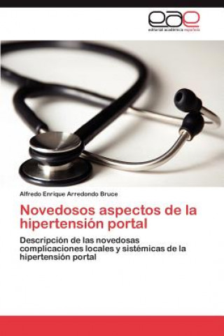 Buch Novedosos Aspectos de La Hipertension Portal Alfredo Enrique Arredondo Bruce