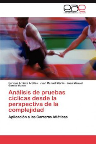 Kniha Analisis de pruebas ciclicas desde la perspectiva de la complejidad Enrique Arriaza Ardiles