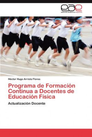 Carte Programa de Formacion Continua a Docentes de Educacion Fisica Héctor Hugo Arriola Flores