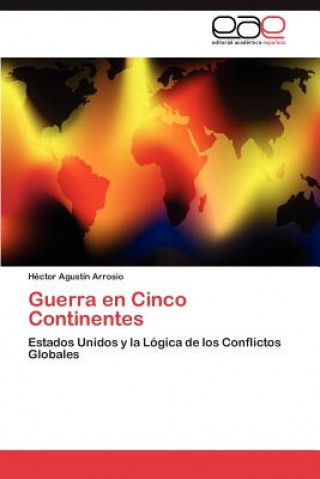 Buch Guerra en Cinco Continentes Héctor Agustín Arrosio