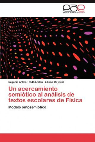 Livre acercamiento semiotico al analisis de textos escolares de Fisica Eugenia Artola