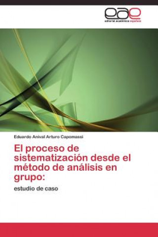 Buch proceso de sistematizacion desde el metodo de analisis en grupo Eduardo Anival Arturo Capomassi