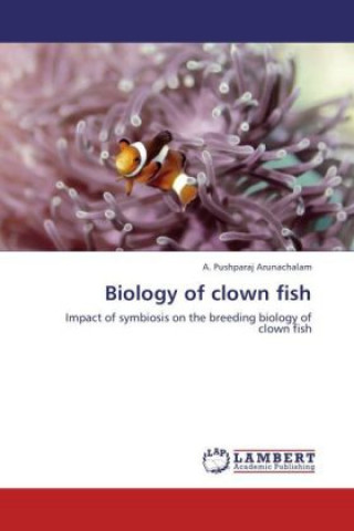 Carte Biology of clown fish A. Pushparaj Arunachalam