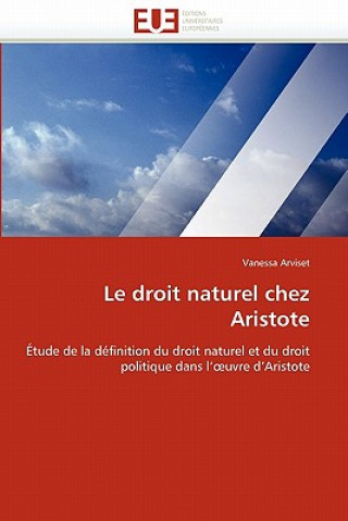 Книга Droit Naturel Chez Aristote Vanessa Arviset