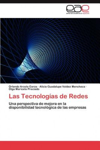 Kniha Tecnologias de Redes Orlando Arzola Garza