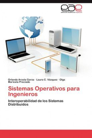Könyv Sistemas Operativos Para Ingenieros Orlando Arzola Garza