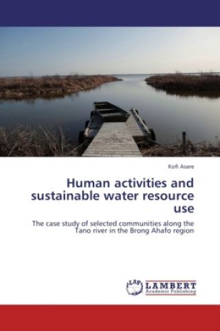 Knjiga Human activities and sustainable water resource use Kofi Asare