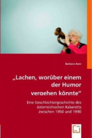 Kniha "Lachen, worüber einem der Humor vergehen könnte" Barbara Asen