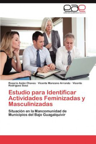 Книга Estudio para Identificar Actividades Feminizadas y Masculinizadas Rosario Asián Chaves