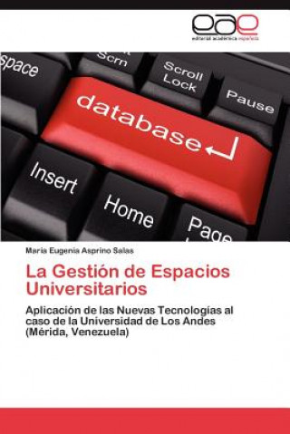 Kniha Gestion de Espacios Universitarios María Eugenia Asprino Salas