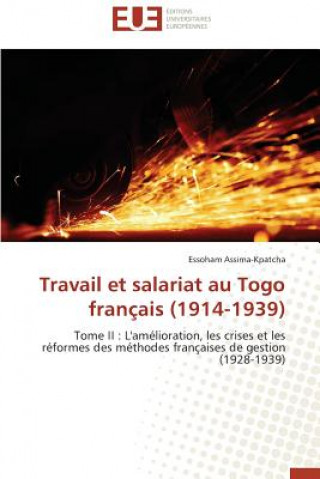 Carte Travail Et Salariat Au Togo Fran ais (1914-1939) Essoham Assima-Kpatcha