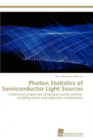 Βιβλίο Photon Statistics of Semiconductor Light Sources Marc-Alexander Aßmann