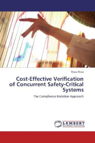 Carte Cost-Effective Verification of Concurrent Safety-Critical Systems Diyaa Atiya