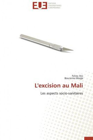 Kniha L'Excision Au Mali Fatou Atji