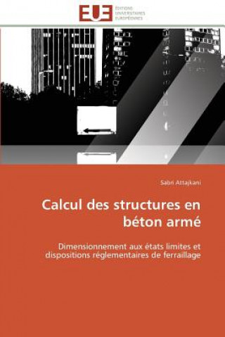 Knjiga Calcul Des Structures En B ton Arm Sabri Attajkani