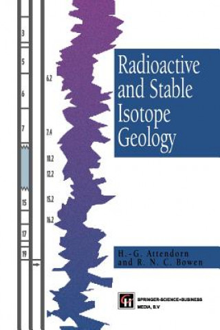 Könyv Radioactive and Stable Isotope Geology H.-G. Attendorn