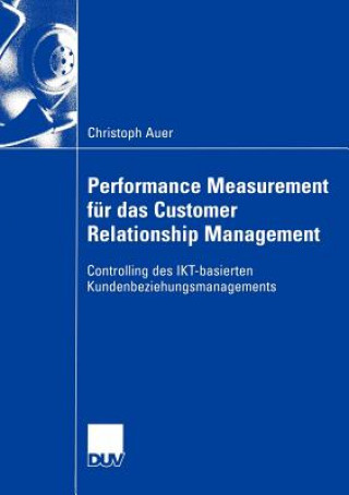 Könyv Performance Measurement fur das Customer Relationship Management Christoph Auer