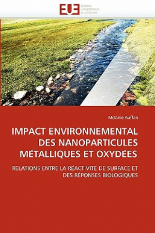 Carte Impact environnemental des nanoparticules me talliques et oxyde es Melanie Auffan
