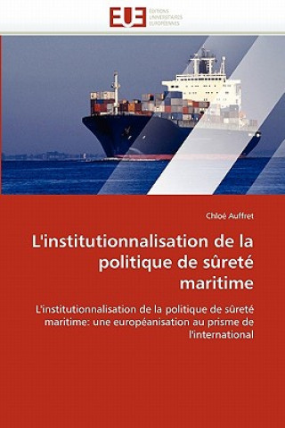 Könyv L''institutionnalisation de la Politique de S ret  Maritime Chloé Auffret