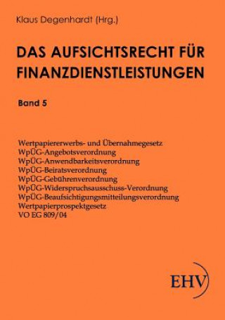 Książka Aufsichtsrecht fur Finanzdienstleistungen Klaus Degenhardt