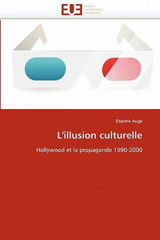 Kniha L''illusion Culturelle Etienne Augé