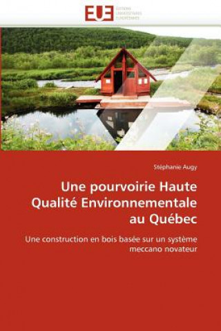 Βιβλίο Une Pourvoirie Haute Qualit  Environnementale Au Qu bec Stéphanie Augy