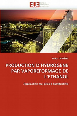 Livre Production d''hydrogene Par Vaporeformage de l''ethanol Aupretre-F