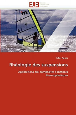 Book Rh ologie Des Suspensions Gilles Ausias