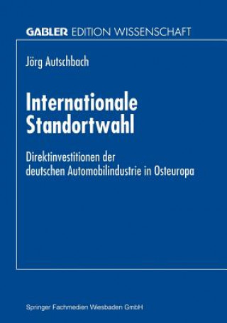 Kniha Internationale Standortwahl Jörg Autschbach