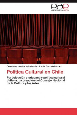 Książka Politica Cultural En Chile Constanza Avalos Valdebenito