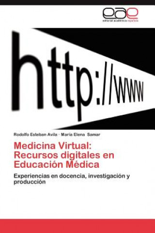 Könyv Medicina Virtual Rodolfo Esteban Avila