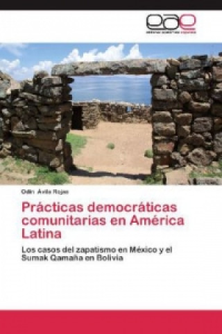 Carte Prácticas democráticas comunitarias en América Latina Odin Ávila Rojas
