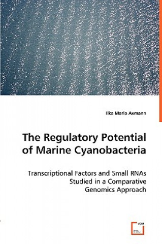 Kniha Regulatory Potential of Marine Cyanobacteria Ilka M. Axmann
