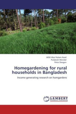 Kniha Homegardening for rural households in Bangladesh AKM Abul Kalam Azad