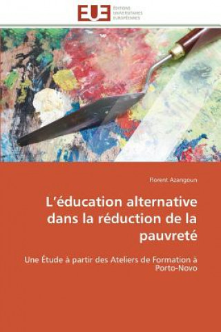 Kniha L  ducation Alternative Dans La R duction de la Pauvret Florent Azangoun