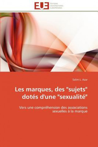 Könyv Les Marques, Des "sujets" Dot s d'Une "sexualit " Salim L. Azar