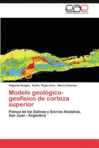 Kniha Modelo Geologico-Geofisico de Corteza Superior Edgardo Azeglio